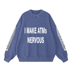 "FULLY BANKED UP" Sweatshirt