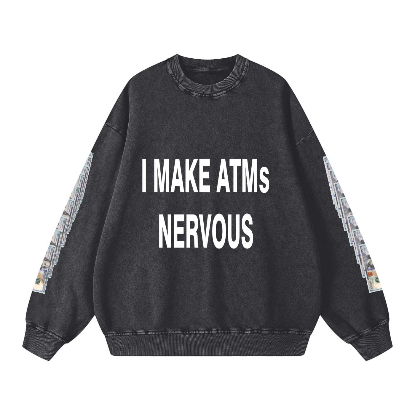 "FULLY BANKED UP" Sweatshirt